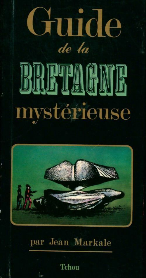 Livrenpoche : Guide de la Bretagne mystérieuse - Collectif - Livre