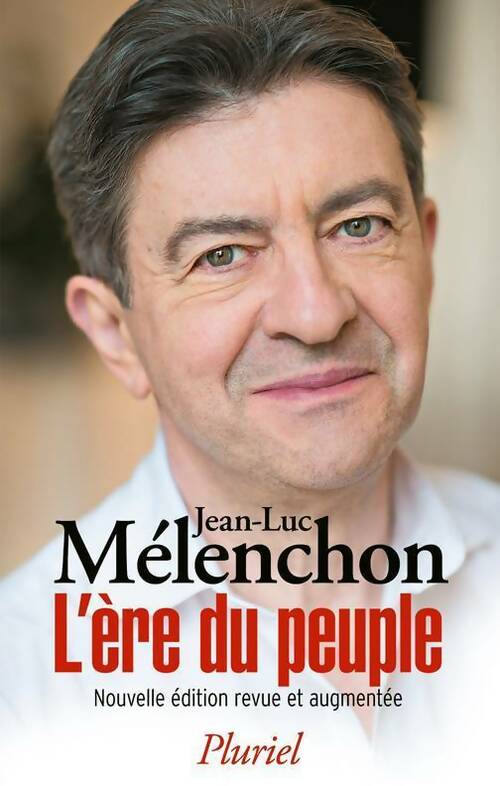Livrenpoche : L'ère du peuple - Jean-Luc Mélenchon - Livre