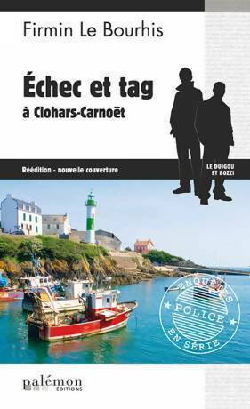 Echec et tag à Clohars Carnoët - Firmin Le Bourhis - Livre