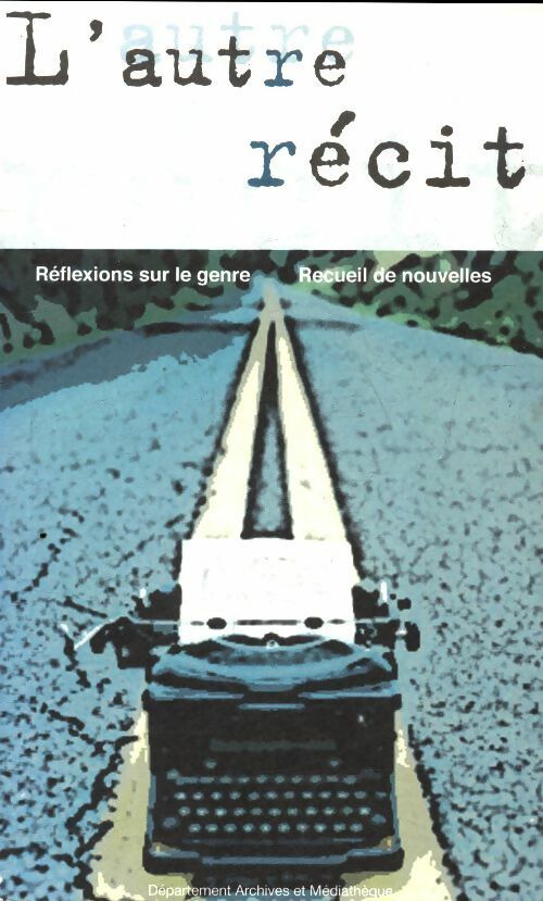Livrenpoche : L'autre récit - Collectif - Livre