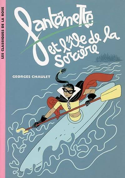 Livrenpoche : Fantômette et l'île de la sorcière - Georges Chaulet - Livre