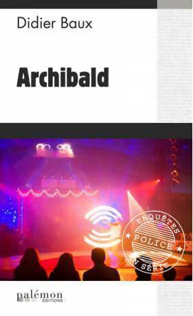 Livrenpoche : Archibald - Didier Baux - Livre