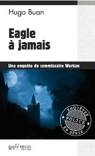 Livrenpoche : Eagle à jamais - Hugo Buan - Livre