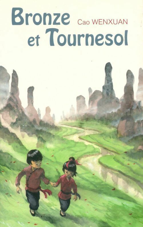 Livrenpoche : Bronze et Tournesol - Cao Wenxuan - Livre