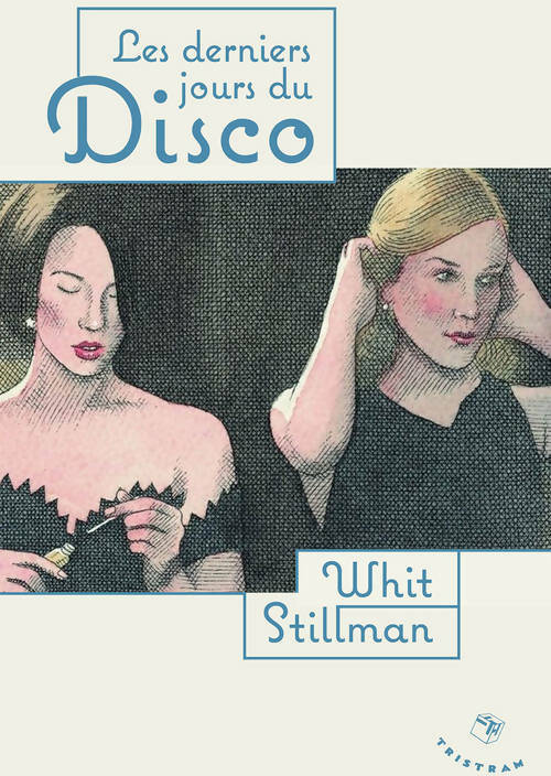 Livrenpoche : Les derniers jours du disco - Whit Stillman - Livre
