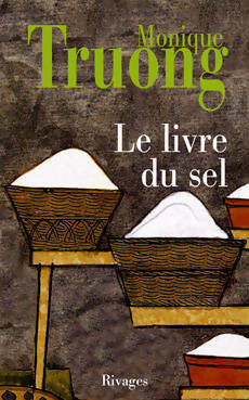 Livrenpoche : Le livre du sel - Monique Truong - Livre