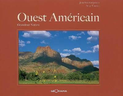 Livrenpoche : Ouest américain. Grandeur nature - Jean-Yves Guegueniat - Livre