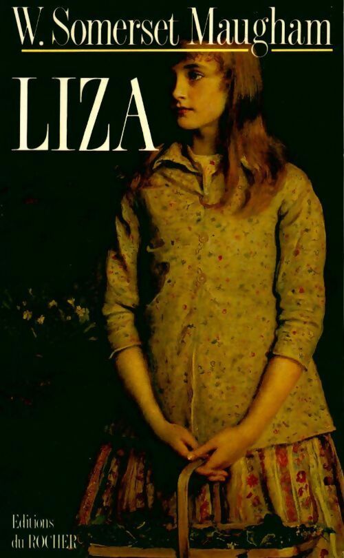 Liza - Somerset Maugham -  Rocher GF - Livre