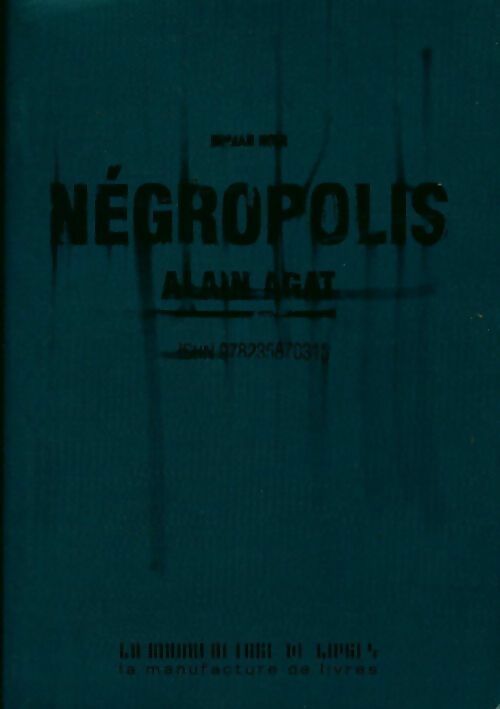 Livrenpoche : Négropolis - Alain Agat - Livre