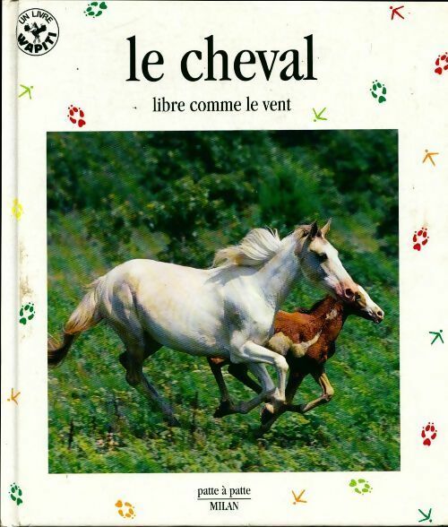 Livrenpoche : Le cheval. Libre comme le vent - Gilles Delaborde - Livre