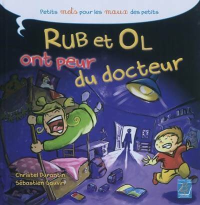 Livrenpoche : Rub et ol ont peur du docteur - Christel Durantin - Livre