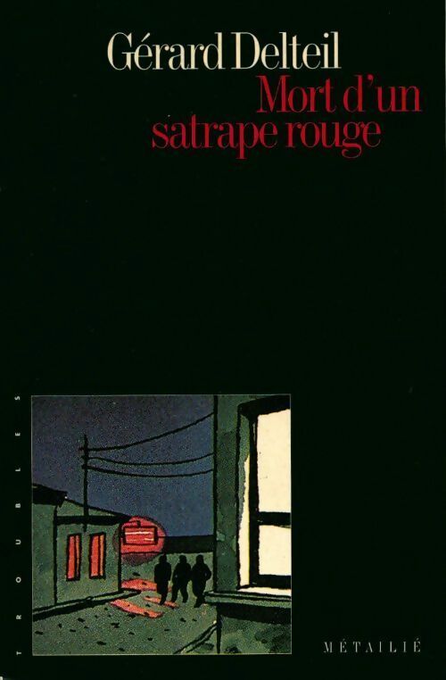 Livrenpoche : Mort d'un satrape rouge - Gérard Delteil - Livre