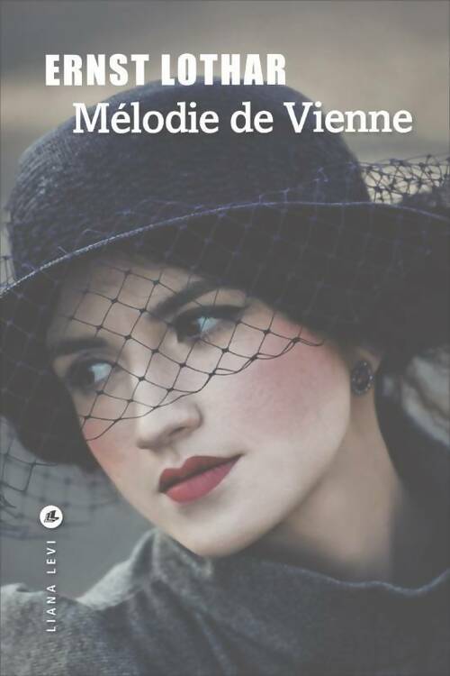 Livrenpoche : Mélodie de vienne : Roman d'une maison - Ernst Lothar - Livre