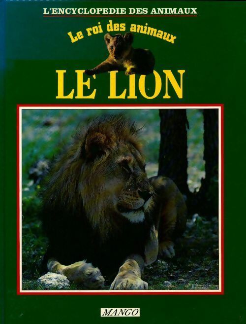 Livrenpoche : Le lion : Le roi des animaux - Collectif - Livre