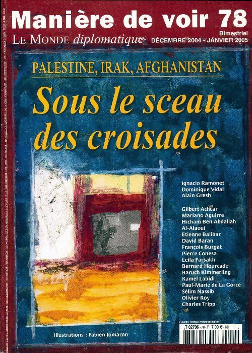 Livrenpoche : Manière de voir n°78 : Sous le sceau des croisades : Palestine irak Afghanistan - Collectif - Livre