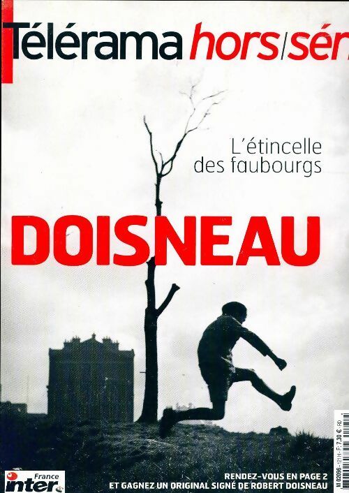 Livrenpoche : Télérama hors série n°121 : Doisneau, l'étincelle des faubourgs - Collectif - Livre