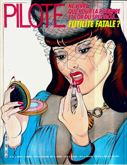 Livrenpoche : Pilote mensuel n°85 : Ne vivre que la pourpre et l'or du spectacle... - Collectif - Livre