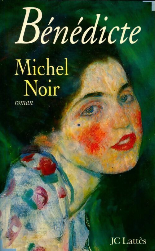 Livrenpoche : Bénédicte - Michel Noir - Livre