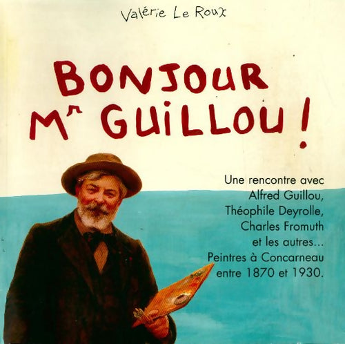 Livrenpoche : Bonjour Mr Guillou - Valérie Le Roux - Livre