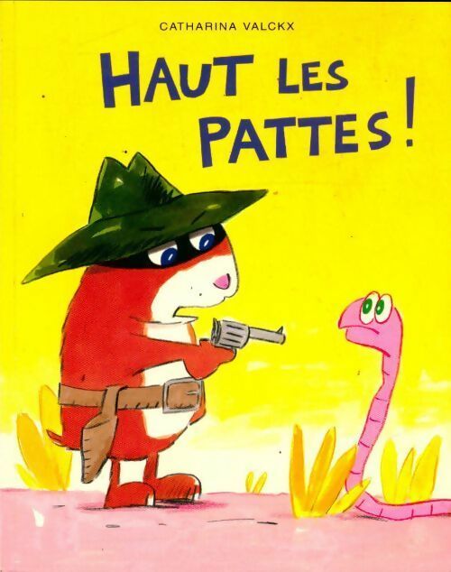 Livrenpoche : Haut les pattes ! - Catharina Valckx - Livre