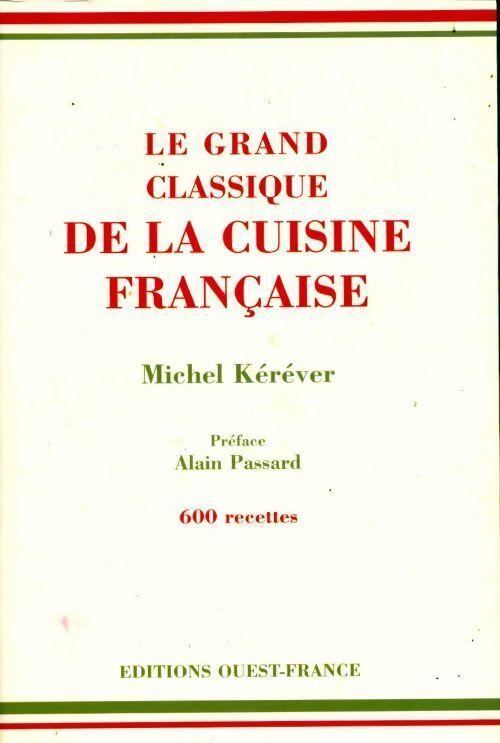 Livrenpoche : Le grand classique de la cuisine française - Michel Kerever - Livre