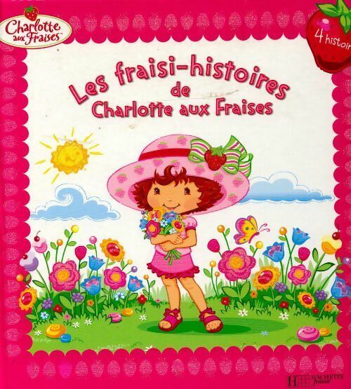 Livrenpoche : Les fraisi-histoires de Charlotte aux fraises - Sudipta Bardhan-Quallen - Livre