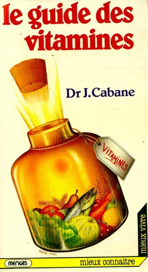 Livrenpoche : Le guide des vitamines - Jean Cabane - Livre