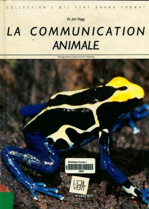 Livrenpoche : La communication animale - Jim Flegg - Livre