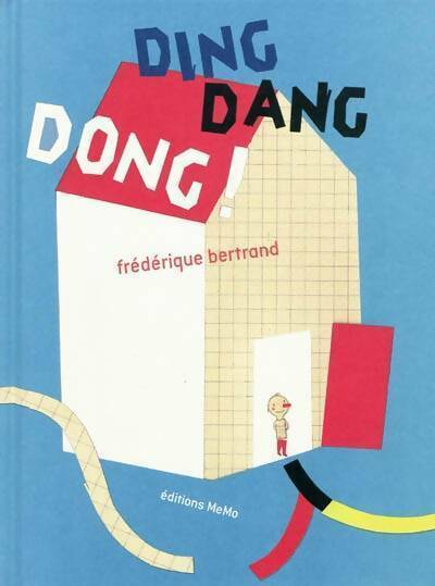 Livrenpoche : Ding dang dong - Frédérique Bertrand - Livre