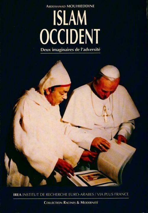 Livrenpoche : Islam-occident. Deux imaginaires de l'adversité - Abdessammad Mouhiddine - Livre
