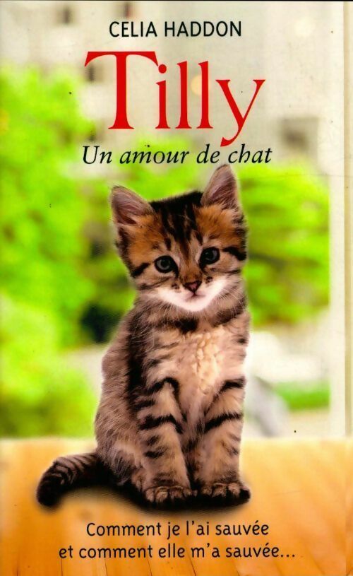 Livrenpoche : Tilly. Un amour de chat - Celia Haddon - Livre