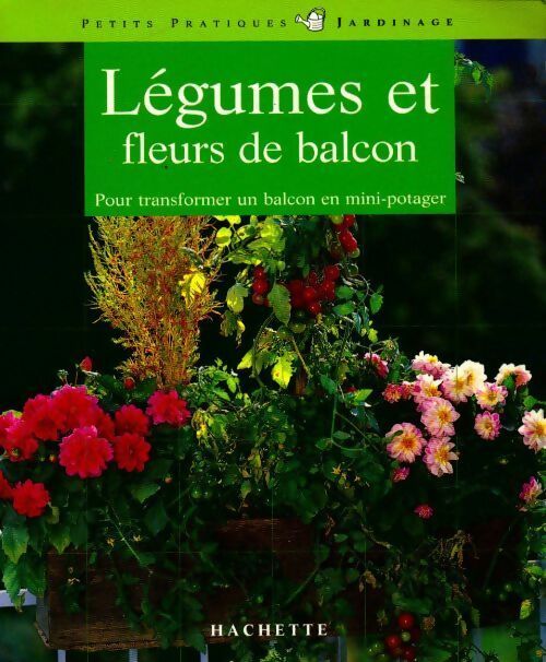 Livrenpoche : Légumes et fleurs de balcon - Friedrich Frenz - Livre