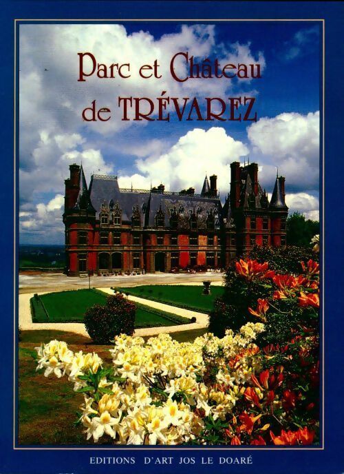 Livrenpoche : Parc et château de Trévarez. Histoire et visite du parc et du château - Claude Fagnen - Livre