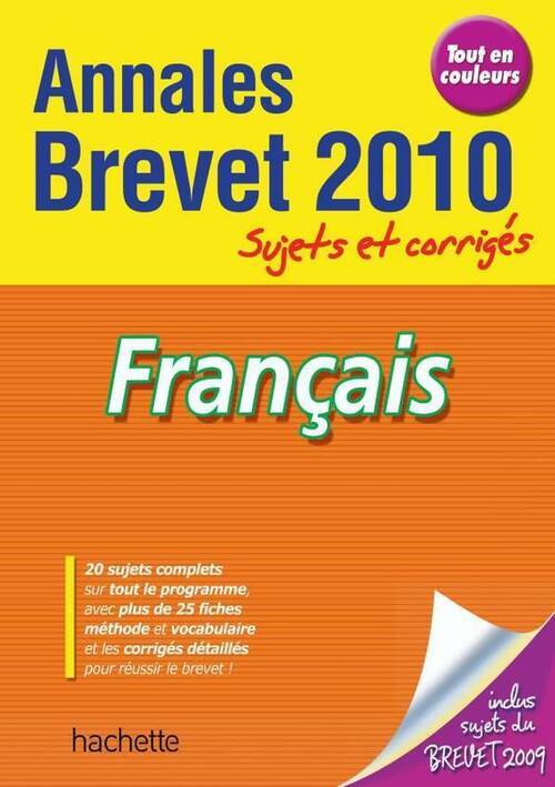 Livrenpoche : Français brevet. Annales sujets et corrigés 2010 - Brigitte Réauté - Livre