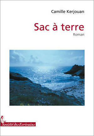 Livrenpoche : Sac à terre - Camille Kerjouan - Livre