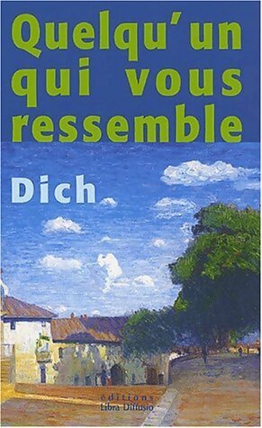Livrenpoche : Quelqu'un qui vous ressemble - Dich - Livre
