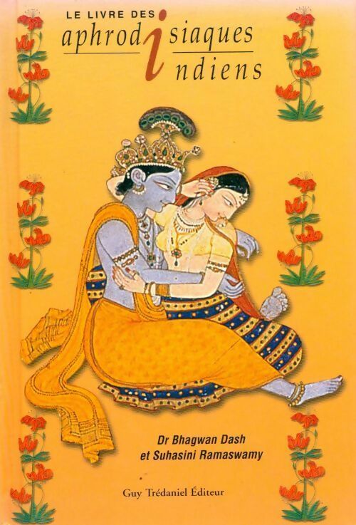 Livrenpoche : Le livre des aphrodisiaques indiens - Suhasini Ramaswamy - Livre