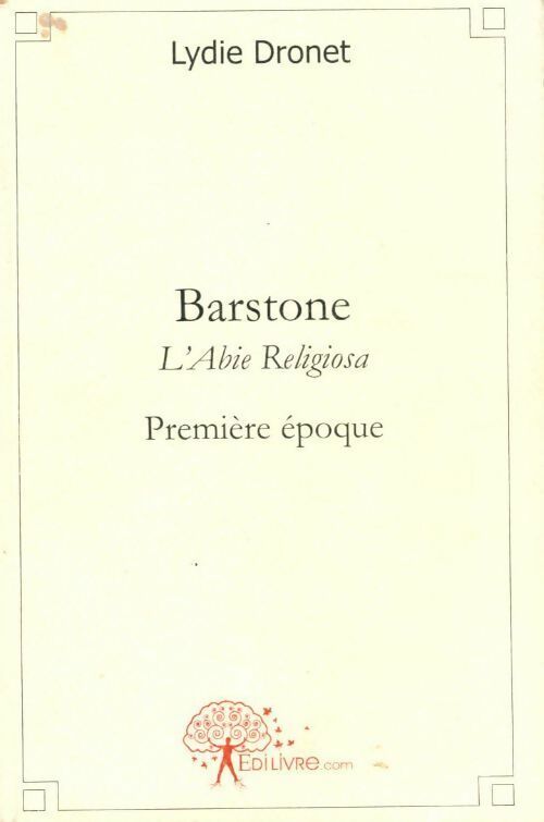 Livrenpoche : Barstone. L'Abie Religiosa, première époque - Lydie Dronet - Livre