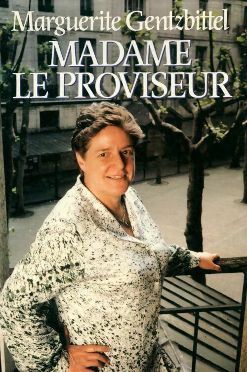 Livrenpoche : Madame le proviseur - Marguerite Gentzbittel - Livre