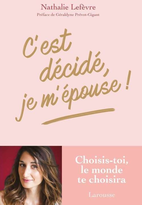 Livrenpoche : C'est décidé, je m'épouse ! - Nathalie Lefèvre - Livre