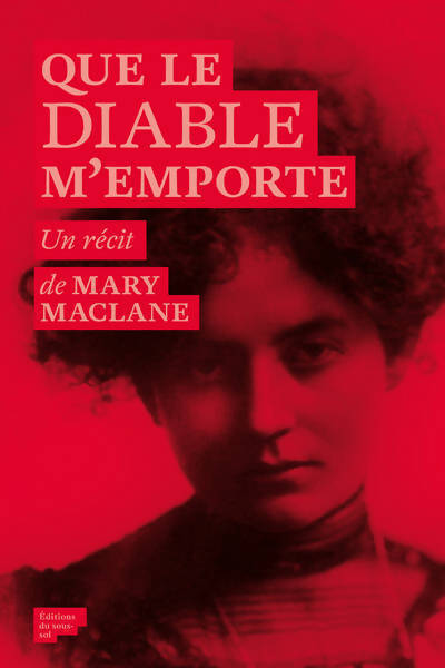 Livrenpoche : Que le diable m'emporte - Mary Maclane - Livre