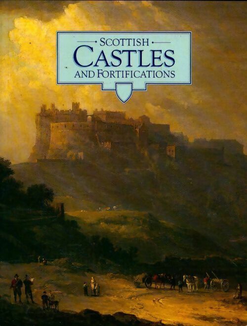 Livrenpoche : Scottish castles and fortifications - Collectif - Livre