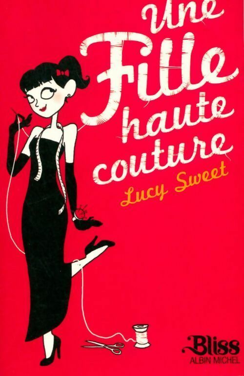 Livrenpoche : Une fille haute couture - Lucy Sweet - Livre