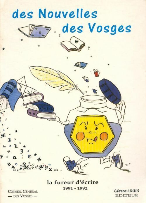 Livrenpoche : Des nouvelles des Vosge. La fureur d'ecrire 1991-1992 - Collectif - Livre