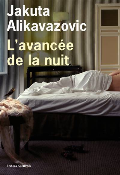 Livrenpoche : L'avancée de la nuit - Jakuta Alikavazovic - Livre