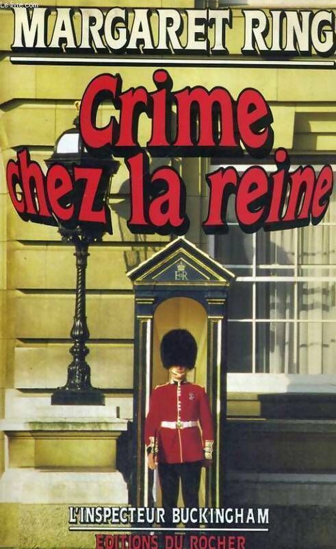 Livrenpoche : Crime chez la reine - Margaret Ring - Livre