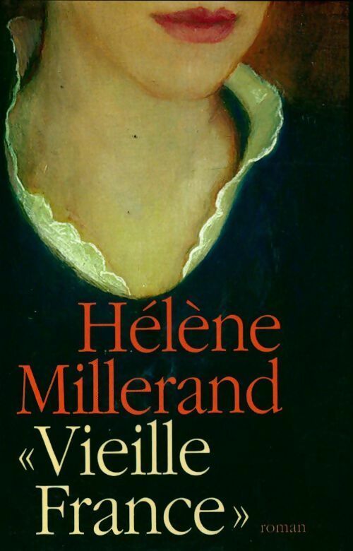 Livrenpoche : Vieille France - Hélène Millerand - Livre