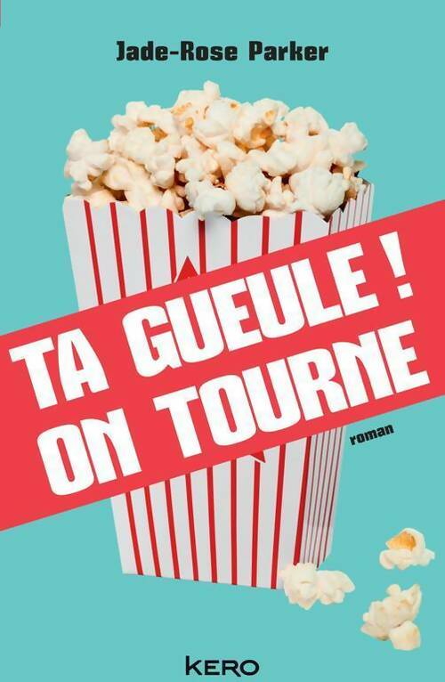 Livrenpoche : Ta gueule ! on tourne - Jade-Rose Parker - Livre