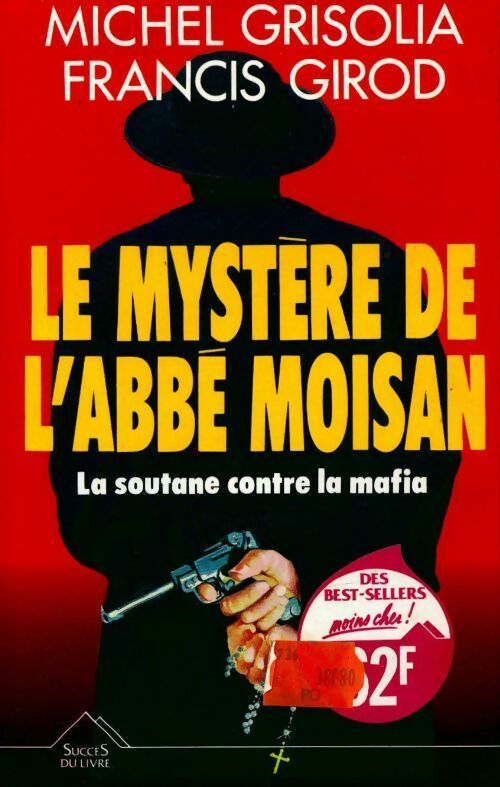 Le mystère de l'abbé Moisan - Francis Girod -  Succès du livre - Livre