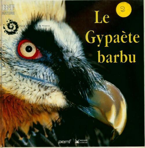 Livrenpoche : Le gypaète barbu - Collectif - Livre